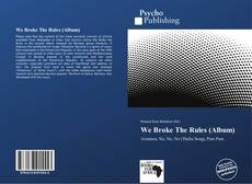 We Broke The Rules (Album) kitap kapağı