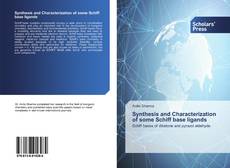 Buchcover von Synthesis and Characterization of some Schiff base ligands