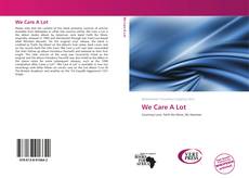 Bookcover of We Care A Lot