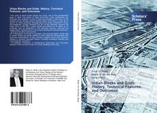 Buchcover von Urban Blocks and Grids: History, Technical Features, and Outcomes