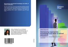 Buchcover von Harnessing experiential knowledge and skills of retired educators