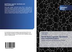 Schiff Base Ligands: Synthesis and Characterization kitap kapağı