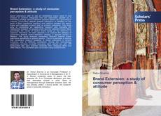 Buchcover von Brand Extension: a study of consumer perception & attitude