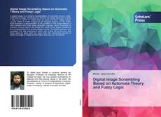 Buchcover von Digital Image Scrambling Based on Automata Theory and Fuzzy Logic