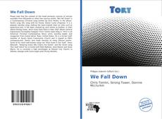 Borítókép a  We Fall Down - hoz