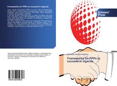 Buchcover von Frameworks for PPPs to succeed in Uganda