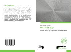 We Free Kings kitap kapağı