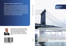 Design of railway bridge lattice spans kitap kapağı