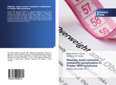 Obesity; most common metabolic complication in Prader–Willi syndrome kitap kapağı