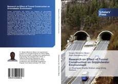 Research on Effect of Tunnel Construction on Groundwater Environment的封面