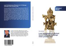 Lord Venkateswara Richest lord of Kaliyuga (kaliyuga mean present day)的封面