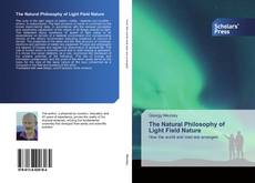 The Natural Philosophy of Light Field Nature的封面