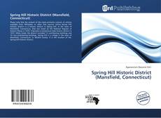 Spring Hill Historic District (Mansfield, Connecticut)的封面