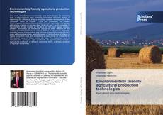 Environmentally friendly agricultural production technologies kitap kapağı