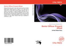 Bookcover of Senior Officer Present Afloat