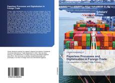 Paperless Processes and Digitalization in Foreign Trade kitap kapağı