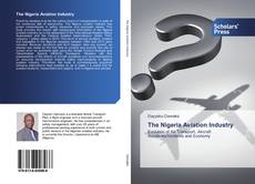 The Nigeria Aviation Industry的封面