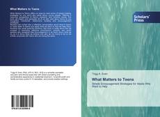 Copertina di What Matters to Teens