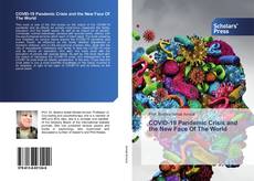 Copertina di COVID-19 Pandemic Crisis and the New Face Of The World