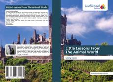 Portada del libro de Little Lessons From The Animal World