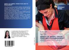 Copertina di SAFETY OF ANIMAL ORIGIN FOOD AND ITS MANAGEMENT