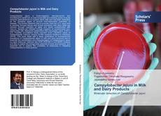 Campylobacter jejuni in Milk and Dairy Products kitap kapağı