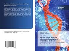 Antimicrobial and anti tuberculosis activity of pyrimidine derivatives kitap kapağı