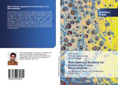 Buchcover von Main Delivery Systems for Enhancing In vivo Bioavailability