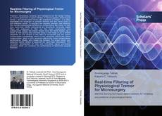 Buchcover von Real-time Filtering of Physiological Tremor for Microsurgery