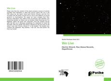 Bookcover of We Live