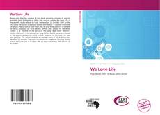 Couverture de We Love Life