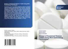 Design of Sustained Release Tablet Using Melt Granulating Techniques的封面