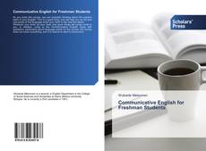 Bookcover of Communicative English for Freshman Students