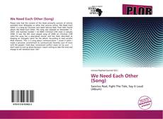 Couverture de We Need Each Other (Song)