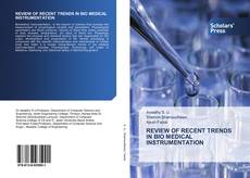 Copertina di REVIEW OF RECENT TRENDS IN BIO MEDICAL INSTRUMENTATION