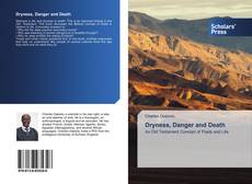 Copertina di Dryness, Danger and Death