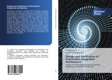 Copertina di Design and Verification of Information Integration Architecture