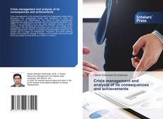 Copertina di Crisis management and analysis of its consequences and achievements