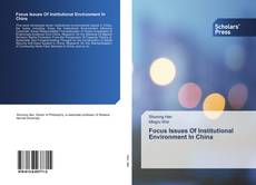 Copertina di Focus Issues Of Institutional Environment In China