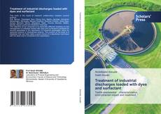 Bookcover of Treatment of industrial discharges loaded with dyes and surfactant