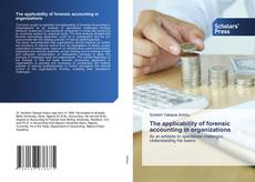 The applicability of forensic accounting in organizations的封面