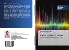 Обложка A Novel synthesis of Ferrites