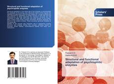 Structural and functional adaptation of psychrophilic enzymes kitap kapağı