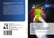 Microorganisms, Biofertilizers and Sustainable Agriculture Part B kitap kapağı