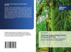 Copertina di The Role of Non-timber Forest Products (NTFPs)