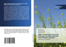 Обложка High Temperature Induced Changes in Indian Mustard Anti-oxidative System