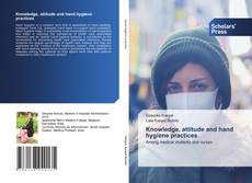 Copertina di Knowledge, attitude and hand hygiene practices