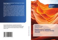 Copertina di Psychological Treatment Techniques For Social Anxiety Disorder