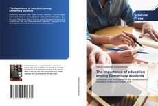 Copertina di The importance of education among Elementary students