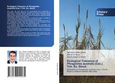 Ecological Tolerance of Phragmites australis (Cav.) Trin. Ex. Steud.的封面